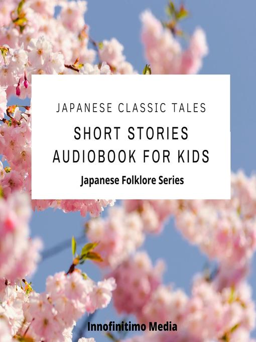 Title details for Japanese Classic Tales by Innofinitimo Media - Wait list